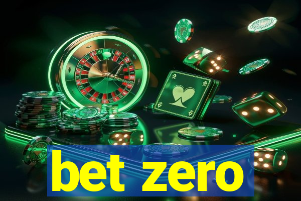 bet zero